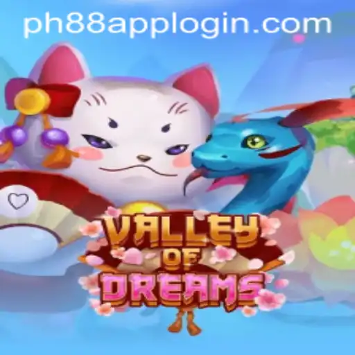 Exploring ValleyofDreams: The Enchanting World of PH88